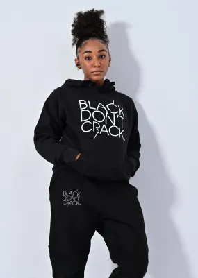 Black Don't Crack Black Sweatshirt Pullover Hoodie